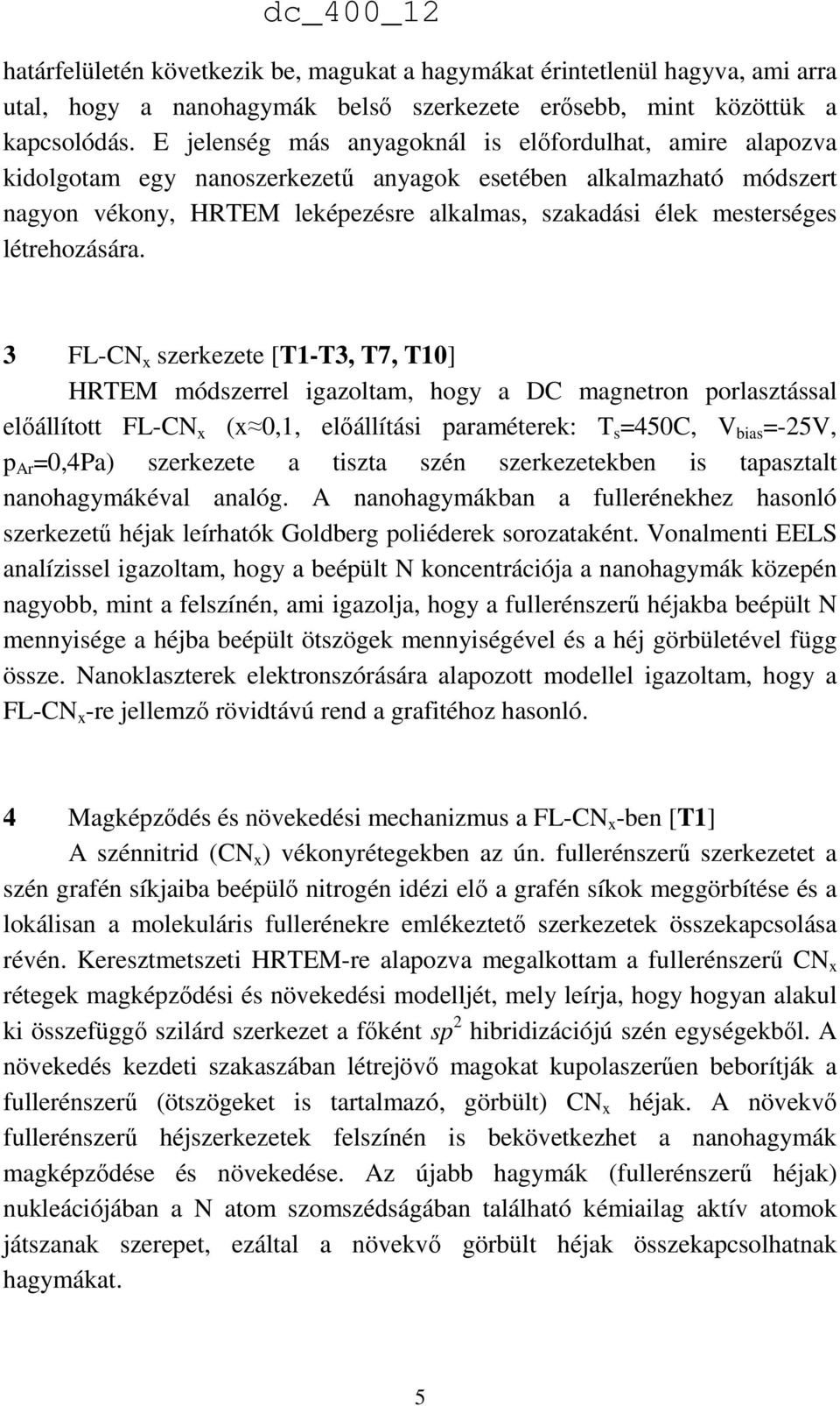 létrehozására.