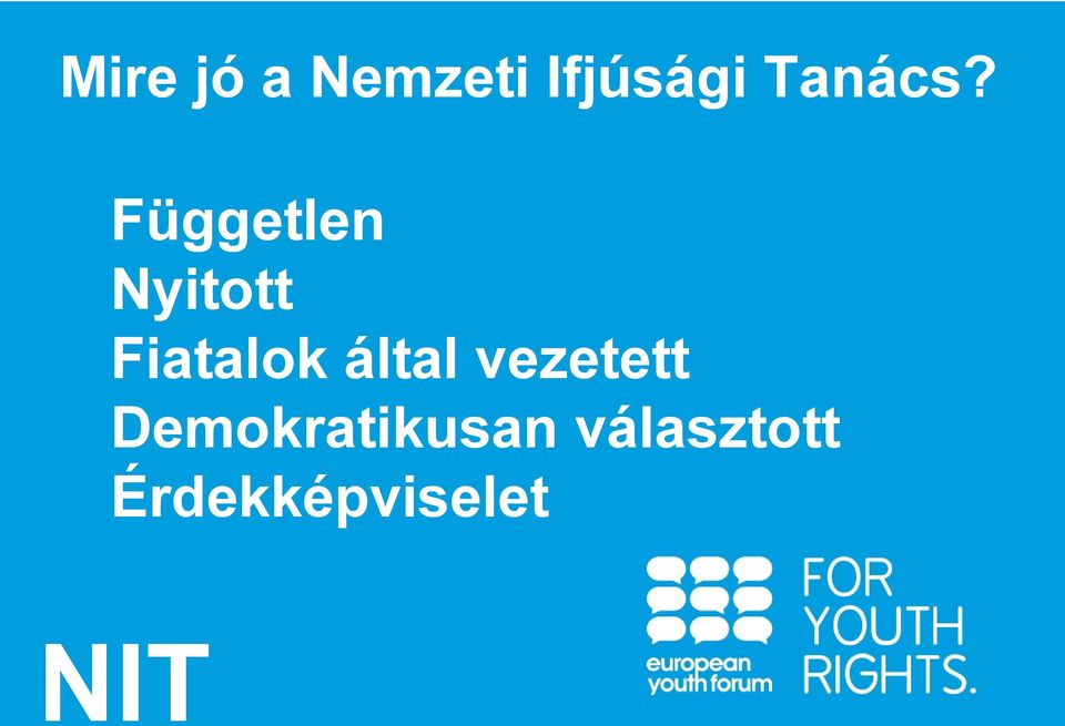 vezetett Demokratikusan választott