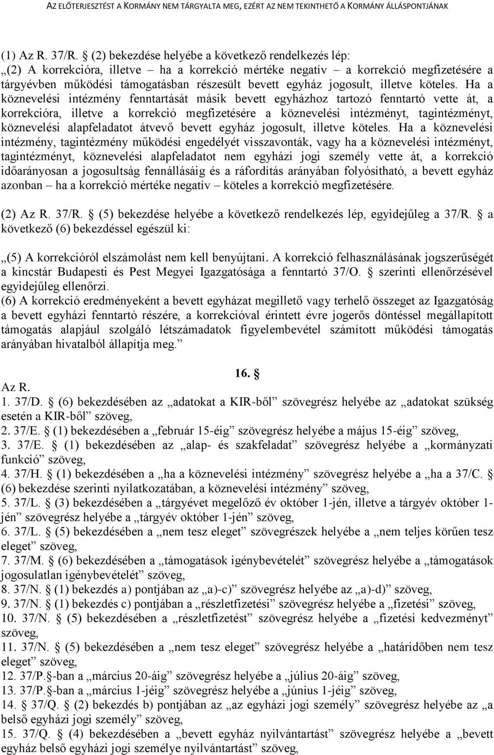 jogosult, illetve köteles.
