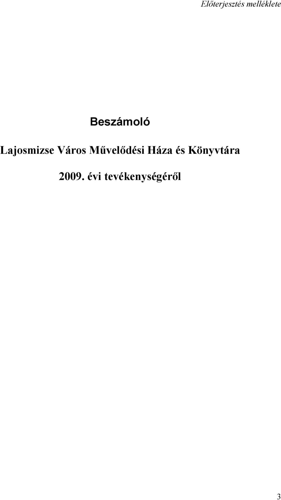 Művelődési Háza és