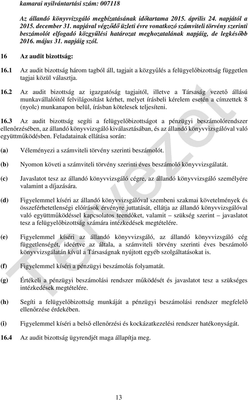 16 Az audit bizottság: 16.