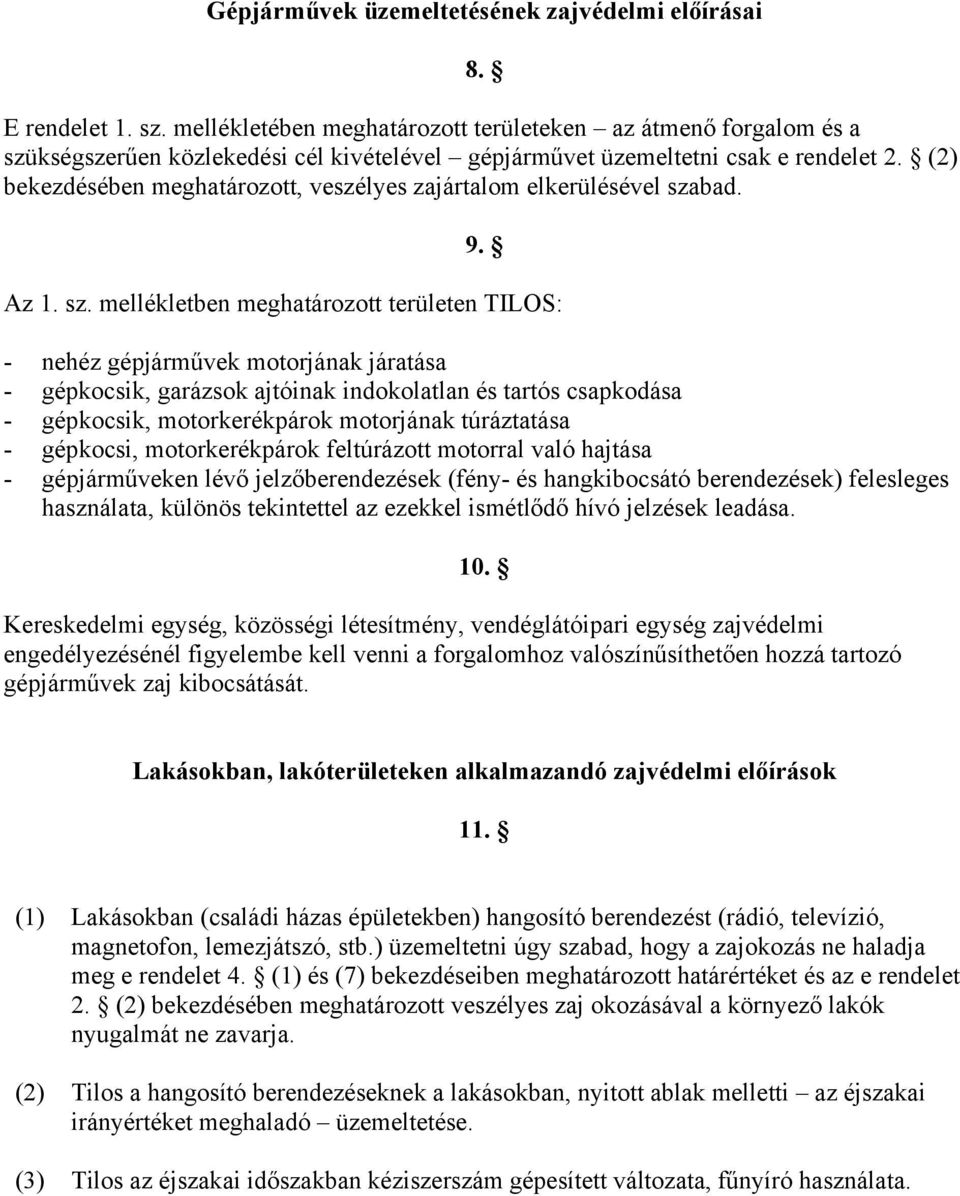 (2) bekezdésében meghatározott, veszélyes zajártalom elkerülésével sza