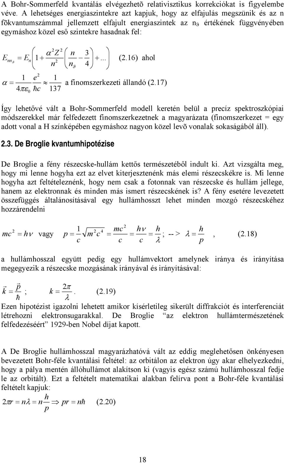 16 aol n nϑ 4 1 1 α a finomszrzi állanó.