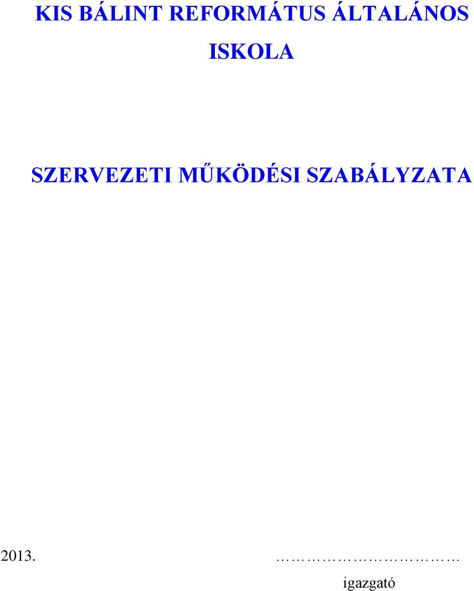 SZERVEZETI MŰKÖDÉSI