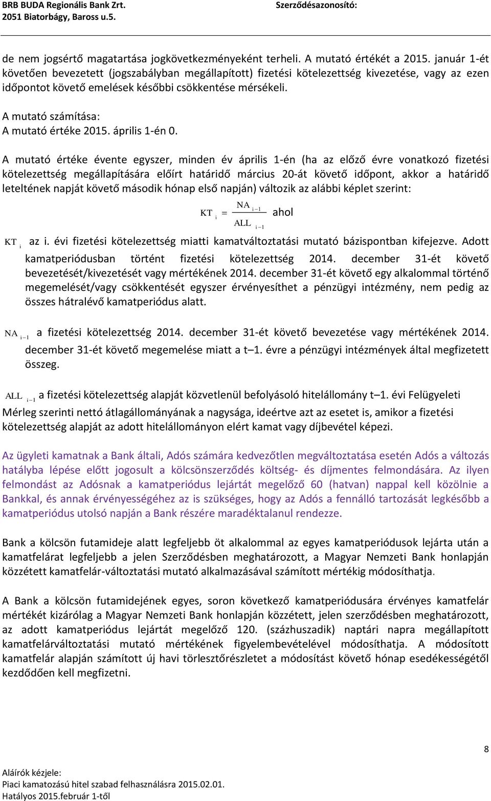 A mutató számítása: A mutató értéke 2015. április 1-én 0.
