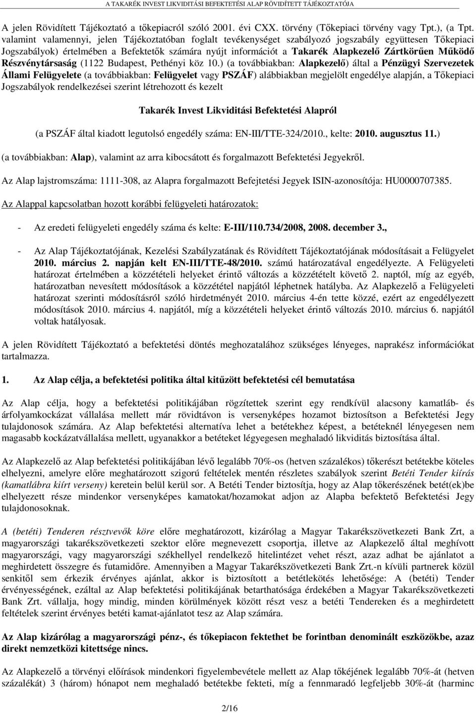 Zártkörűen Működő Részvénytársaság (1122 Budapest, Pethényi köz 10.