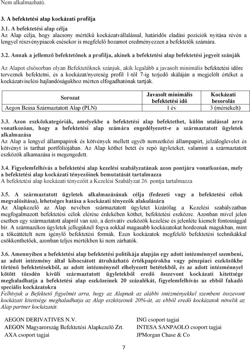 befektetők számára. 3.2.