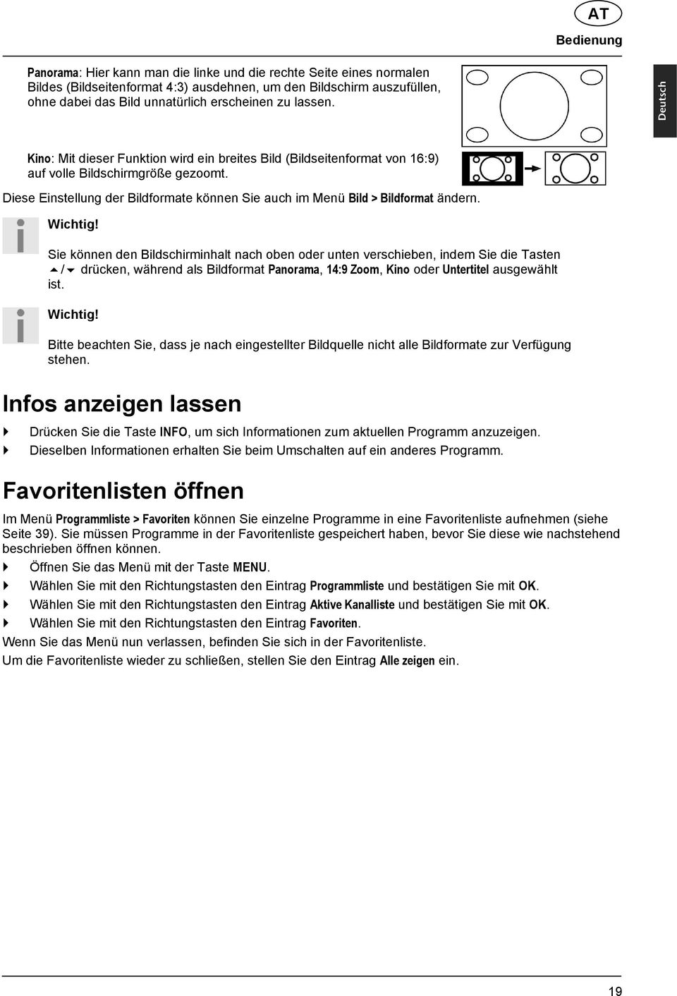 Diese Einstellung der Bildformate können Sie auch im Menü Bild > Bildformat ändern. Slovenšèina Wichtig!