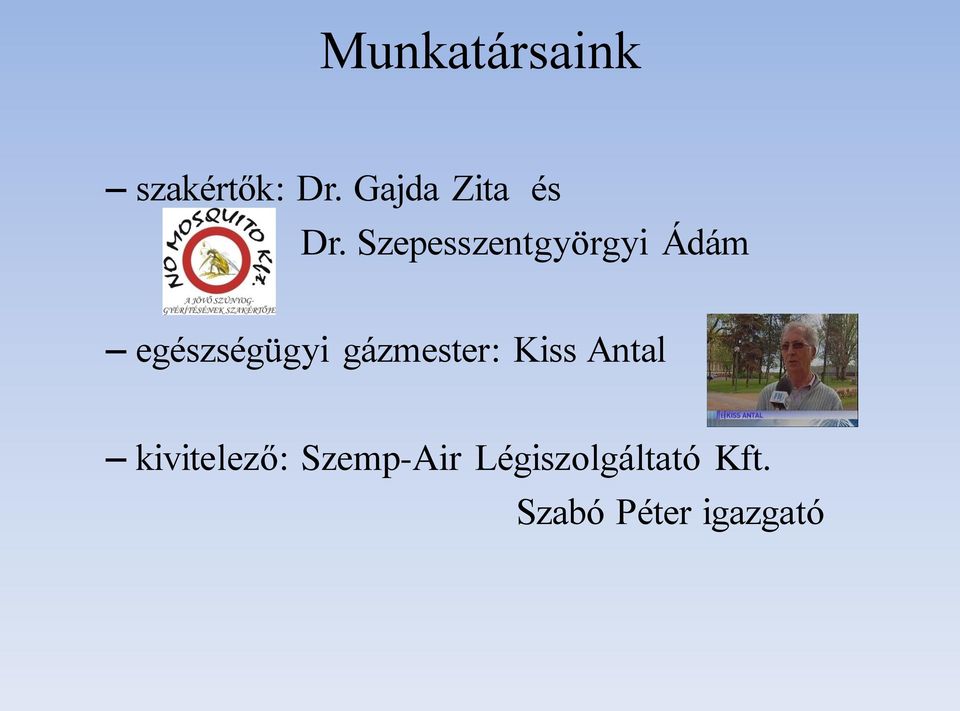Szepesszentgyörgyi Ádám egészségügyi
