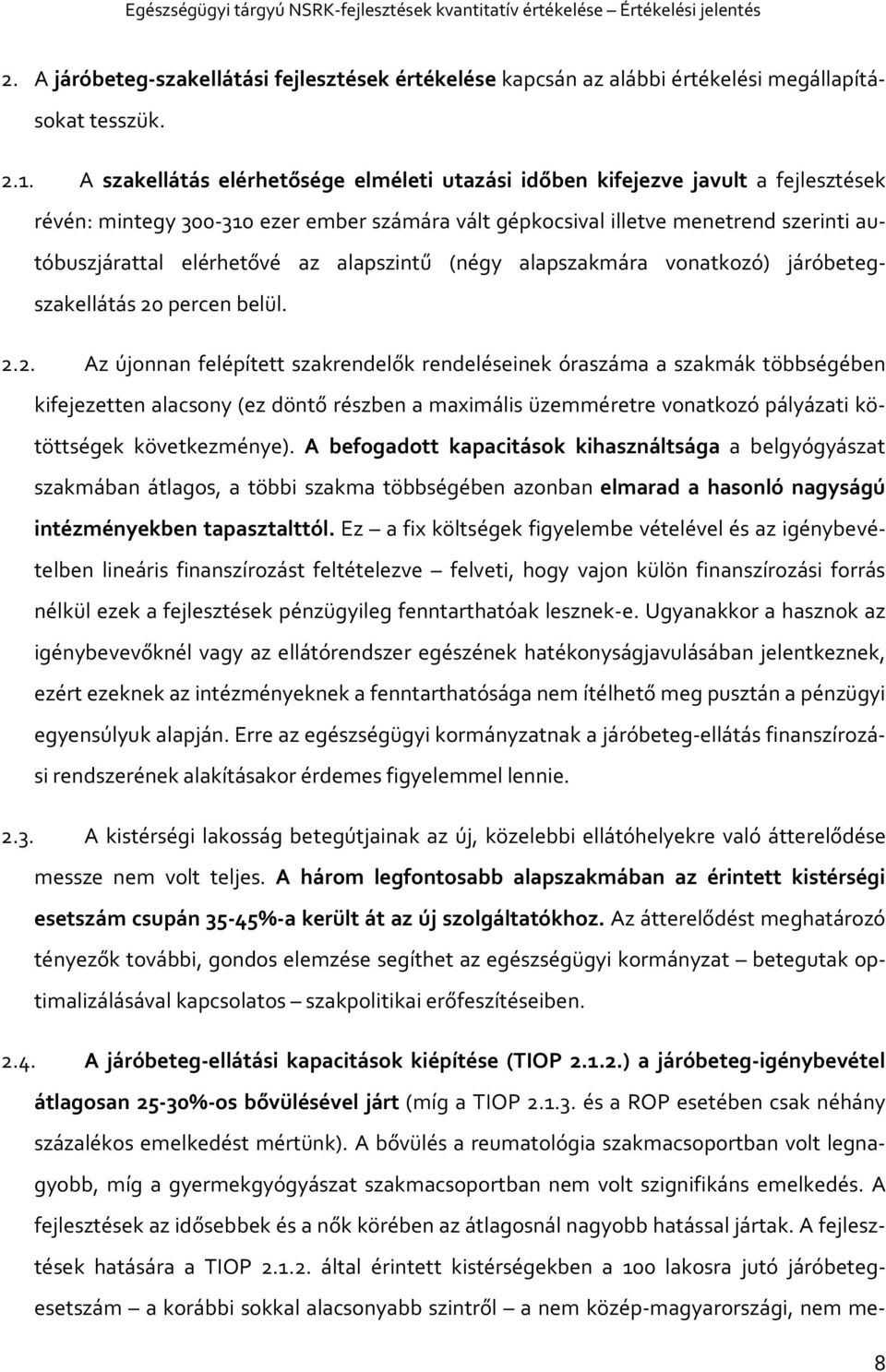 alapszintű (négy alapszakmára vonatkozó) járóbetegszakellátás 20
