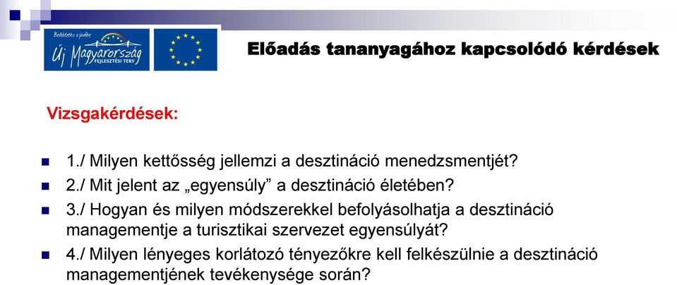 / Mit jelent az egyensúly a desztináció életében? 3.