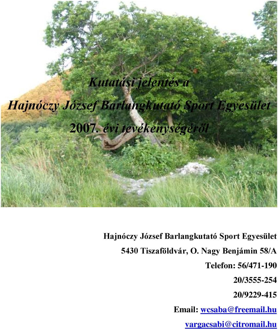 Egyesület 5430 Tiszaföldvár, O.