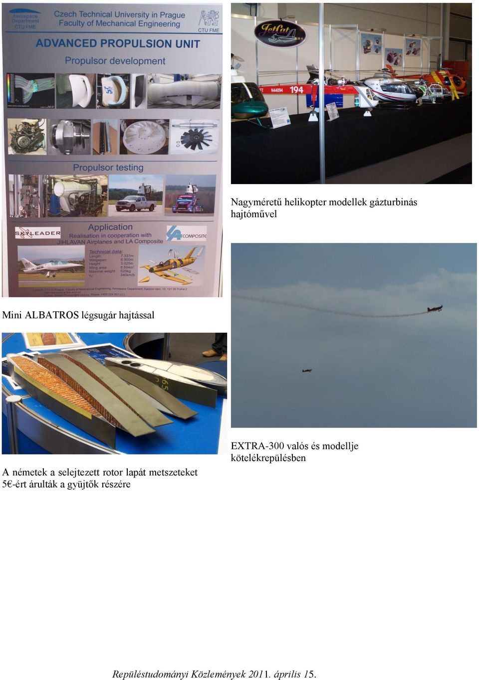 selejtezett rotor lapát metszeteket 5 -ért árulták a