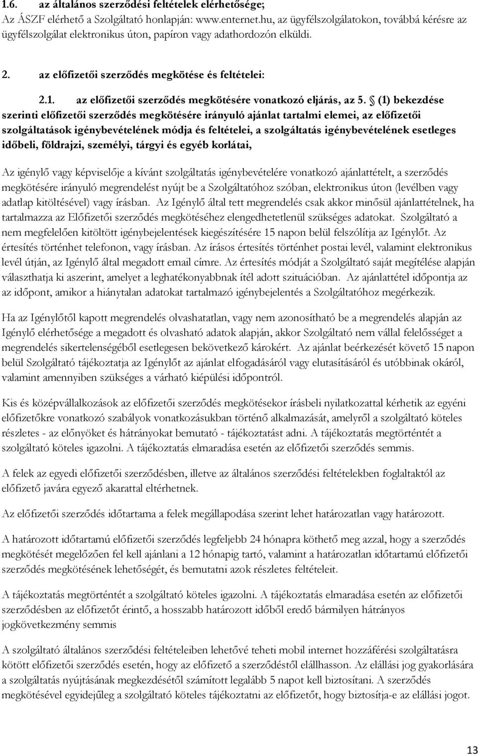 az előfizetői szerződés megkötésére vonatkozó eljárás, az 5.