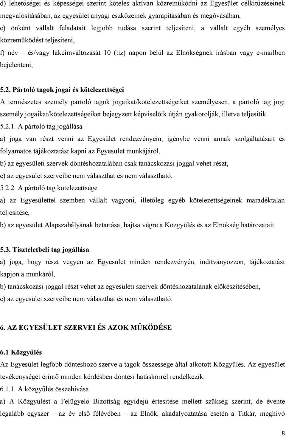 bejelenteni, 5.2.