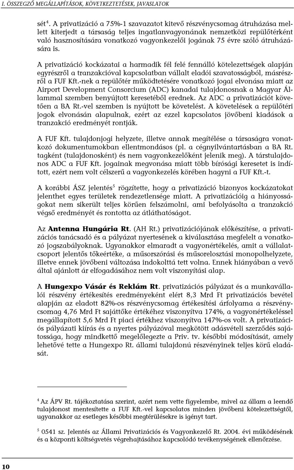 75 évre szóló átruházására is.