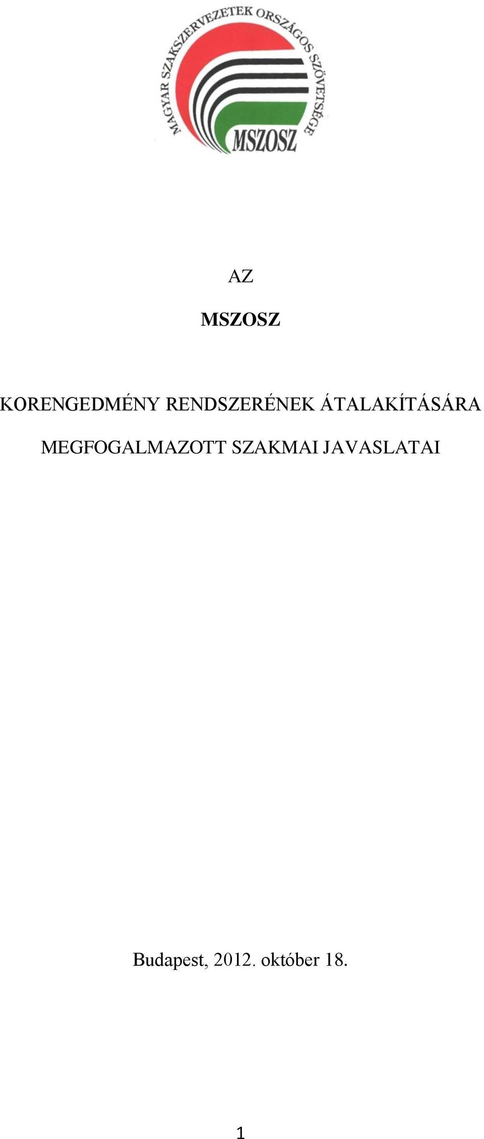 MEGFOGALMAZOTT SZAKMAI
