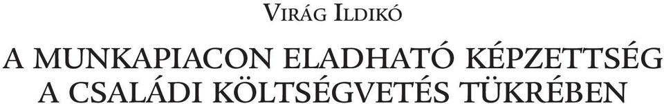 ELADHATÓ KÉPZETTSÉG