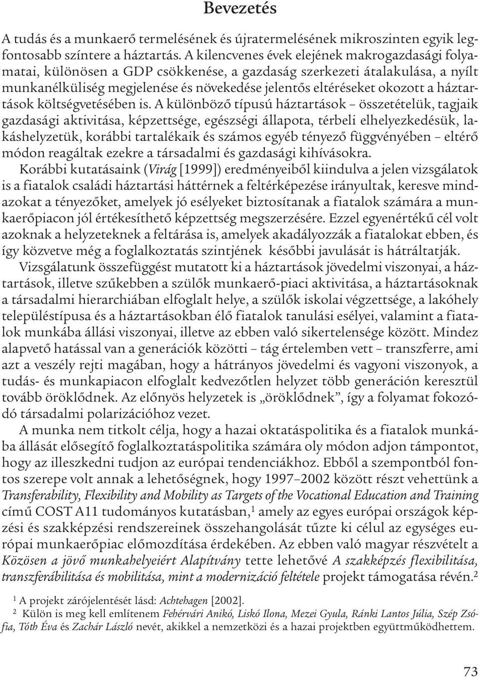 háztartások költségvetésében is.