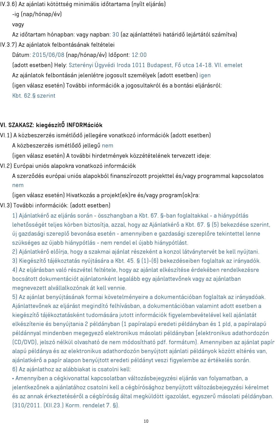 SZAKASZ: kiegészítő INFORMációk VI.