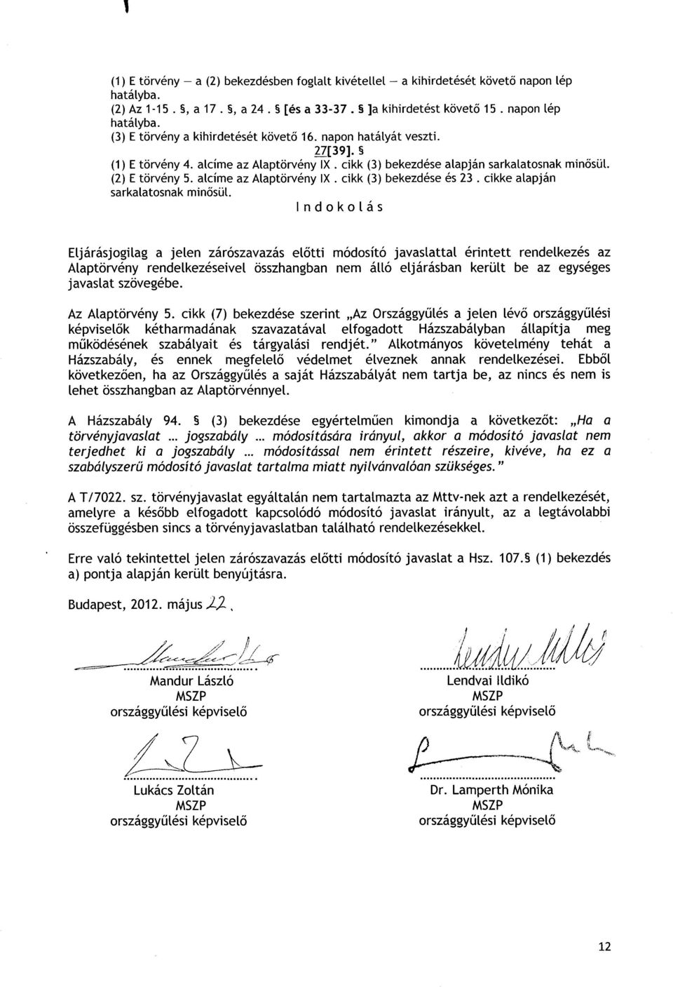 cikke alapjá n sarkalatosnak min ő sül.