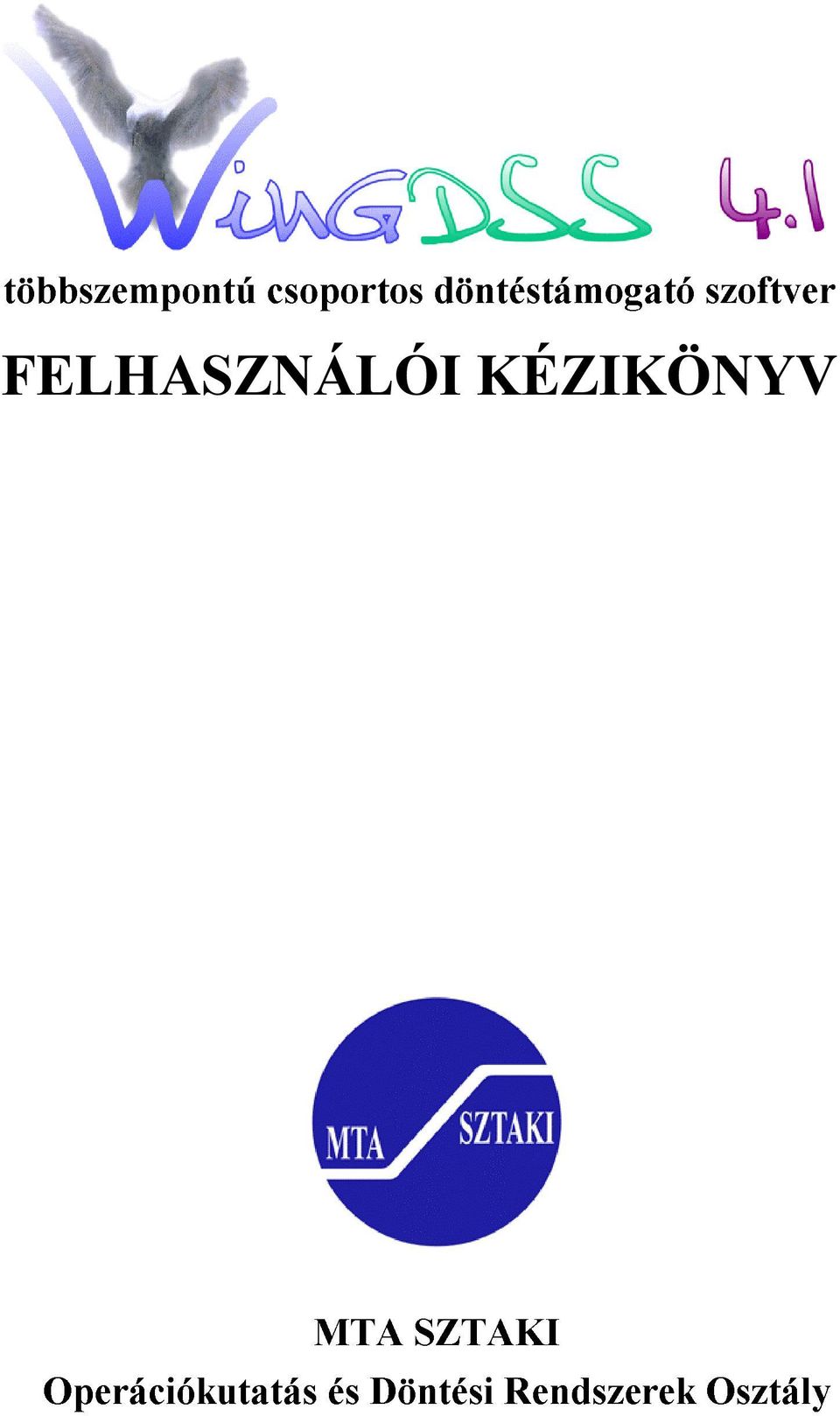 FELHASZNÁLÓI KÉZIKÖNYV