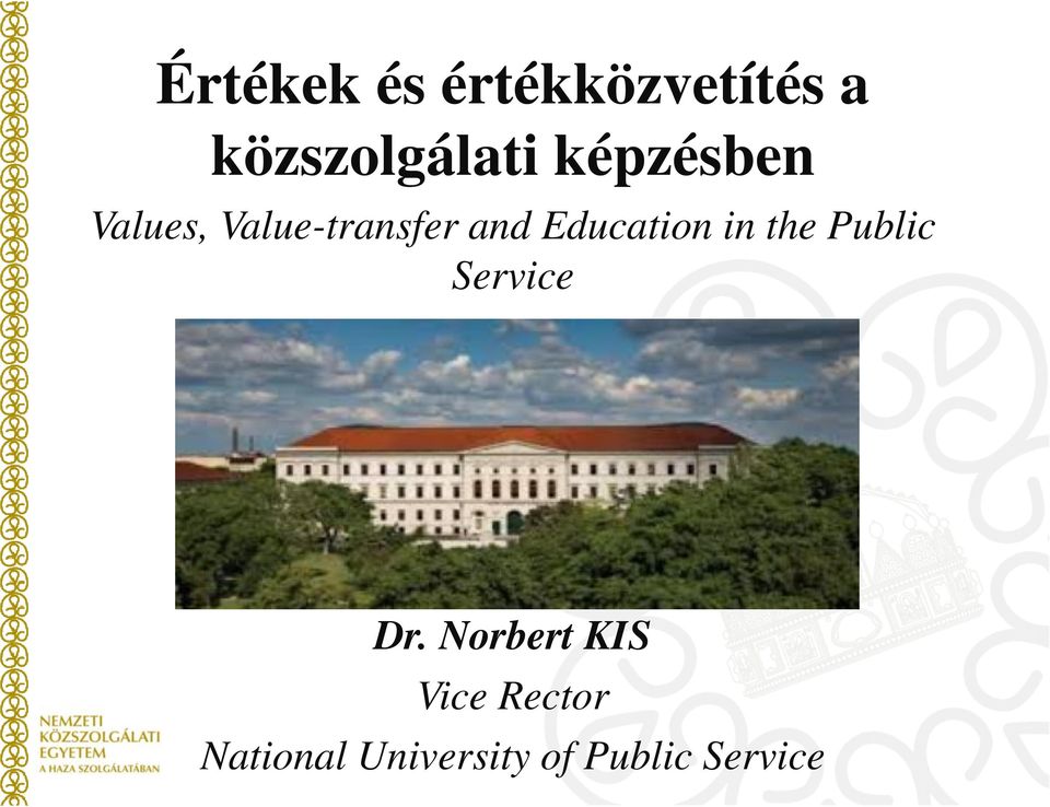 Education in the Public Service Dr.