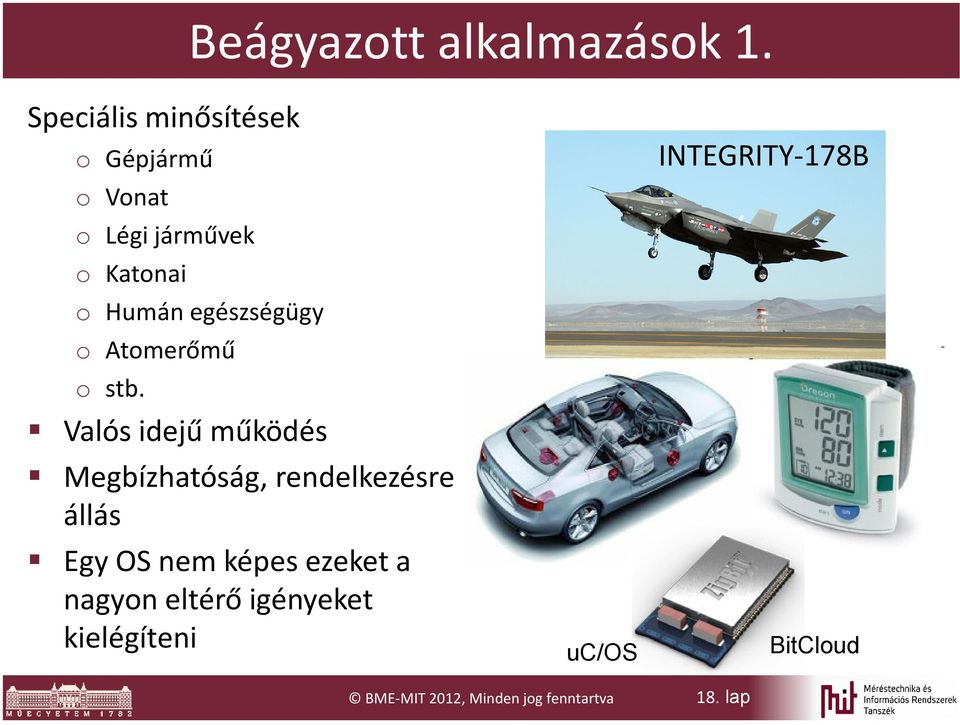 egészségügy o Atomerőmű o stb.