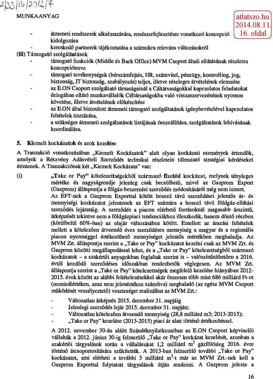 biztonság, JT biztonság, szabályozás) teljes, illetve részleges átvételének elemzése az E.