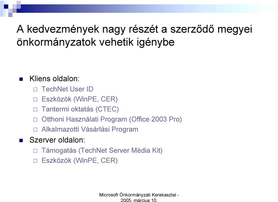 (CTEC) " Otthoni Használati Program (Office 2003 Pro) " Alkalmazotti Vásárlási