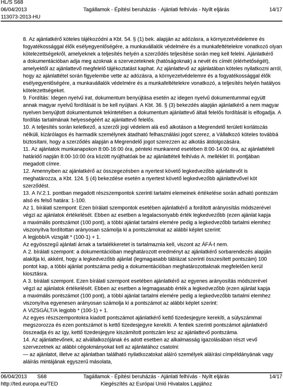 helyén a szerződés teljesítése során meg kell felelni.