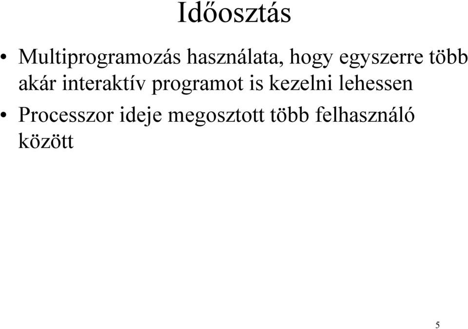 programot is kezelni lehessen