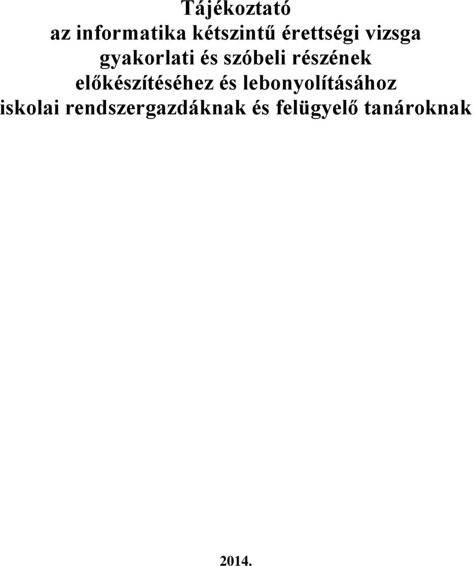 részének előkészítéséhez és
