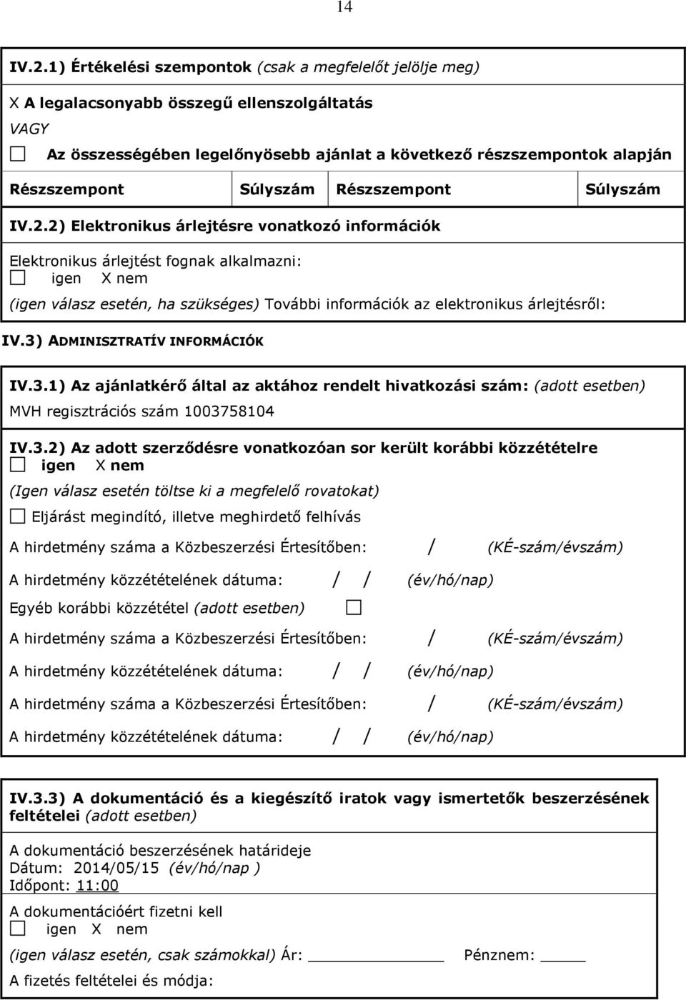 Súlyszám Részszempont Súlyszám IV.2.