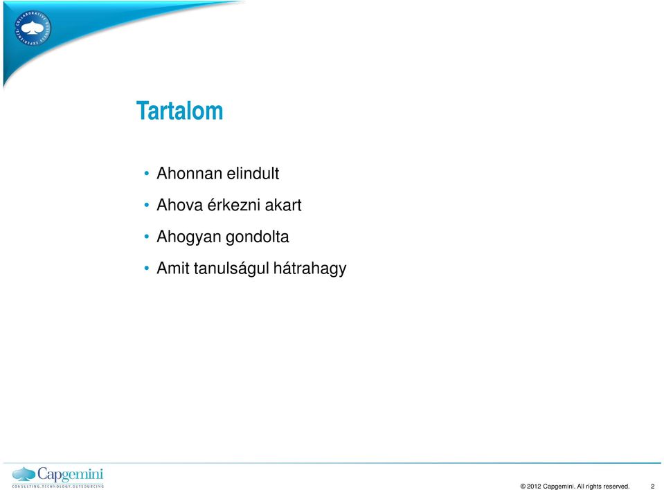 akart Ahogyan gondolta
