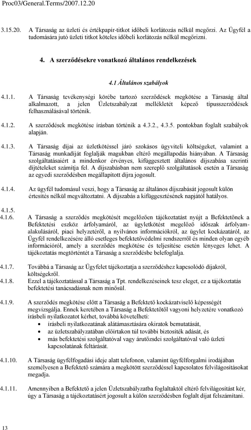 Általános szabályok 4.1.