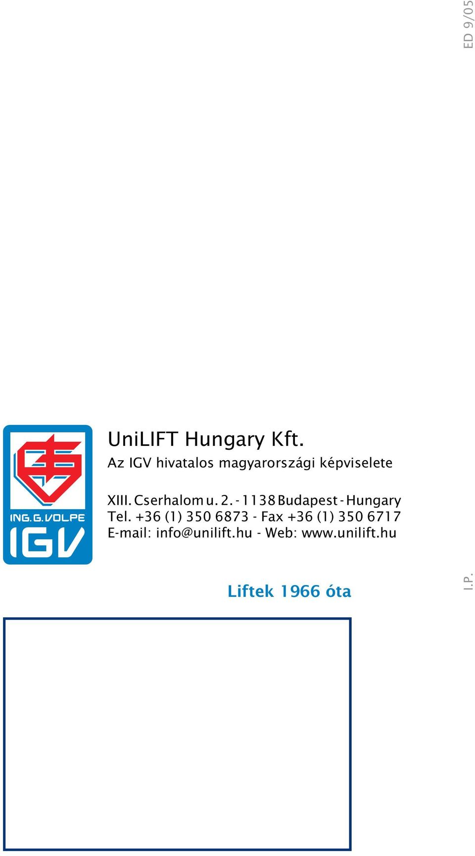 Cserhalom u. 2. - 1138 Budapest - Hungary Tel.