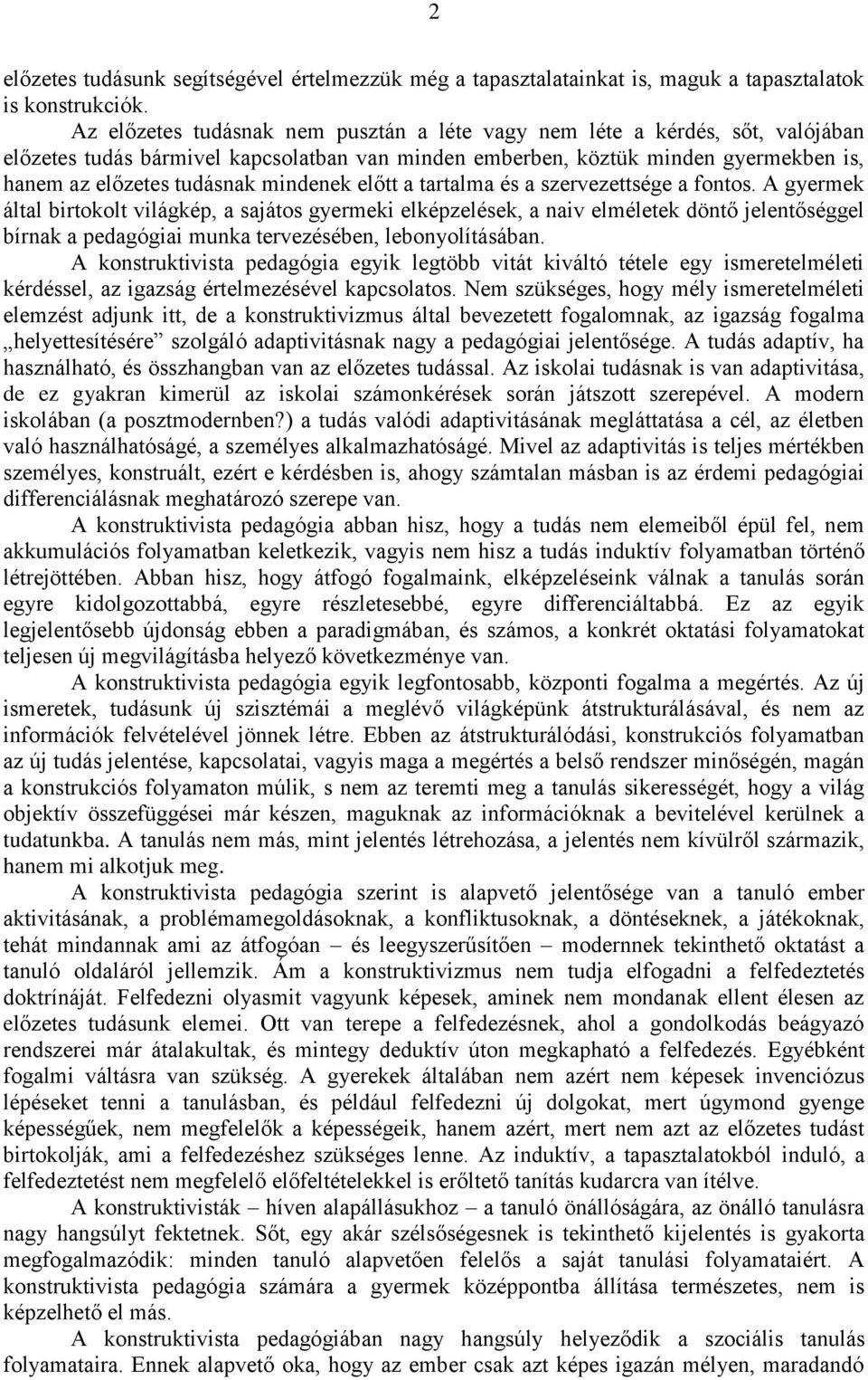 mindenek előtt a tartalma és a szervezettsége a fontos.
