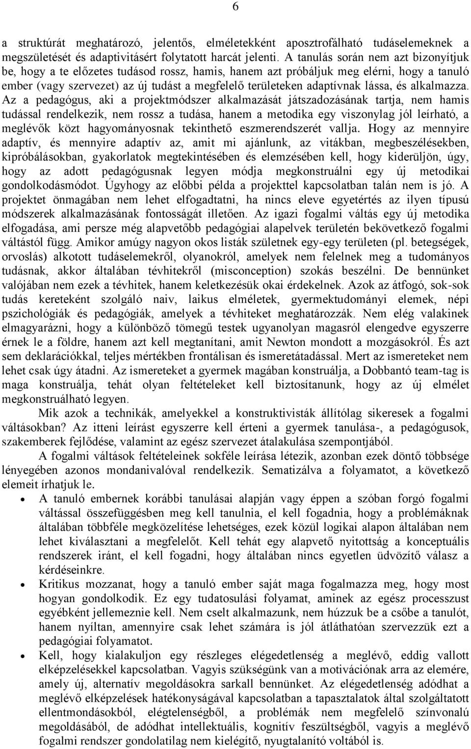 lássa, és alkalmazza.