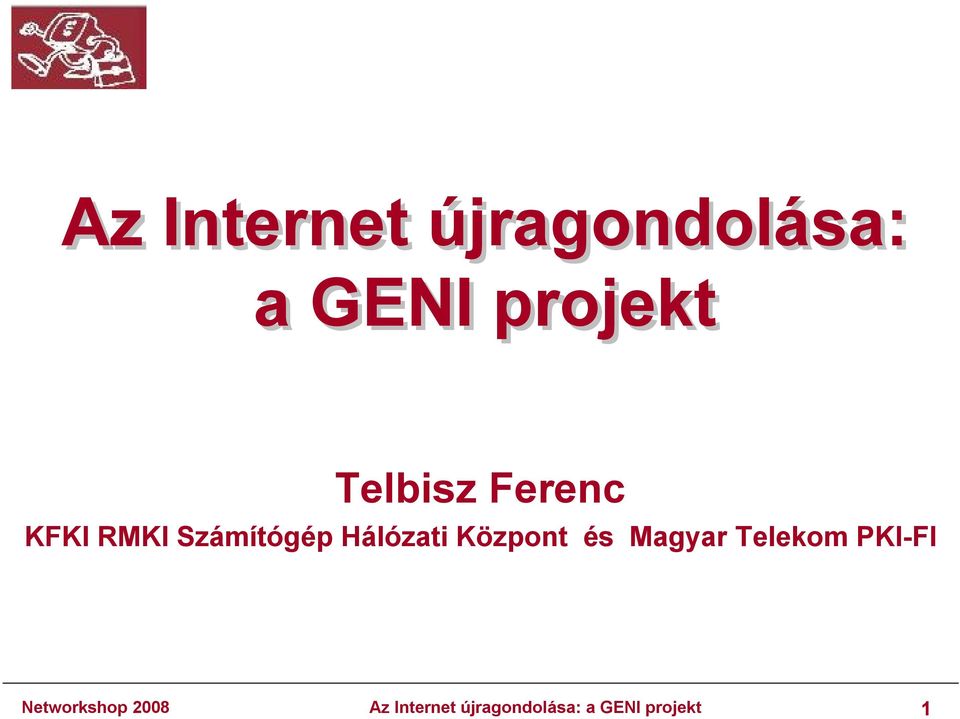Központ és Magyar Telekom PKI-FI Networkshop