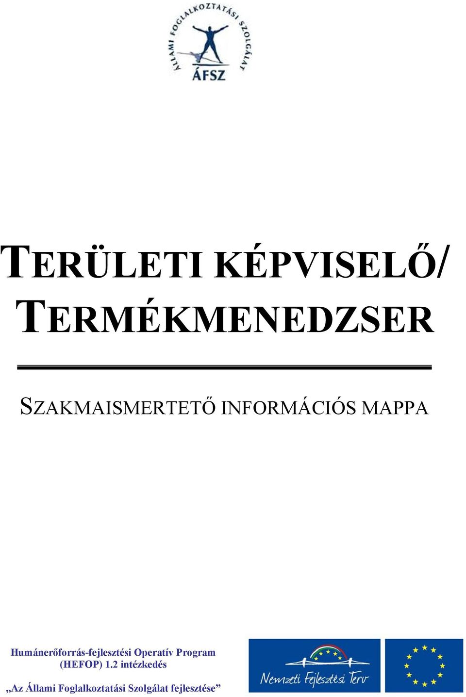 Humánerőforrás-fejlesztési Operatív Program