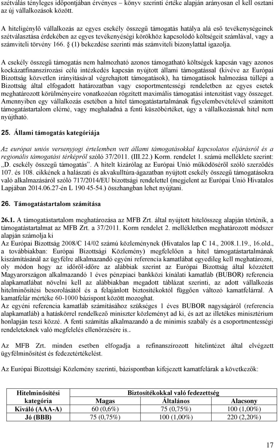 számviteli törvény 166. (1) bekezdése szerinti más számviteli bizonylattal igazolja.