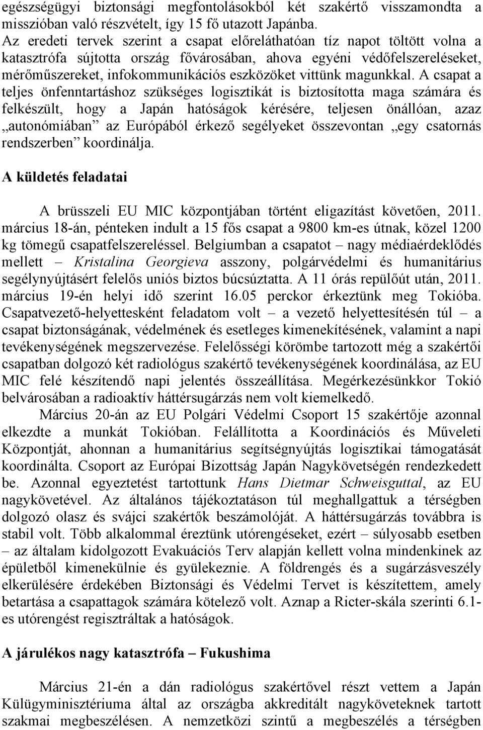 vittünk magunkkal.