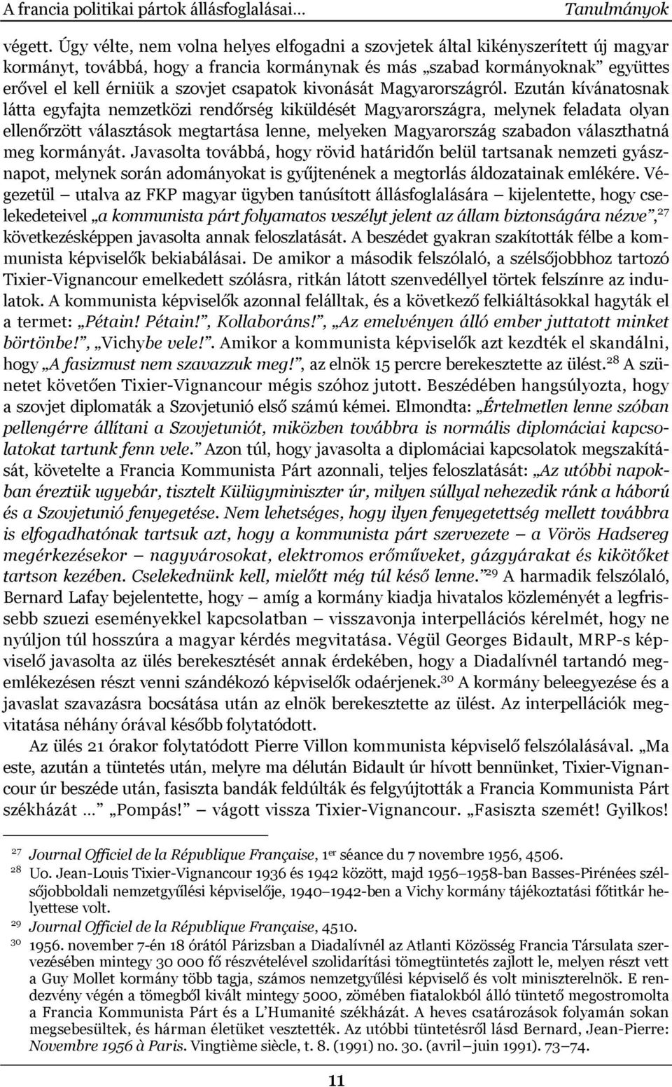 csapatok kivonását Magyarországról.