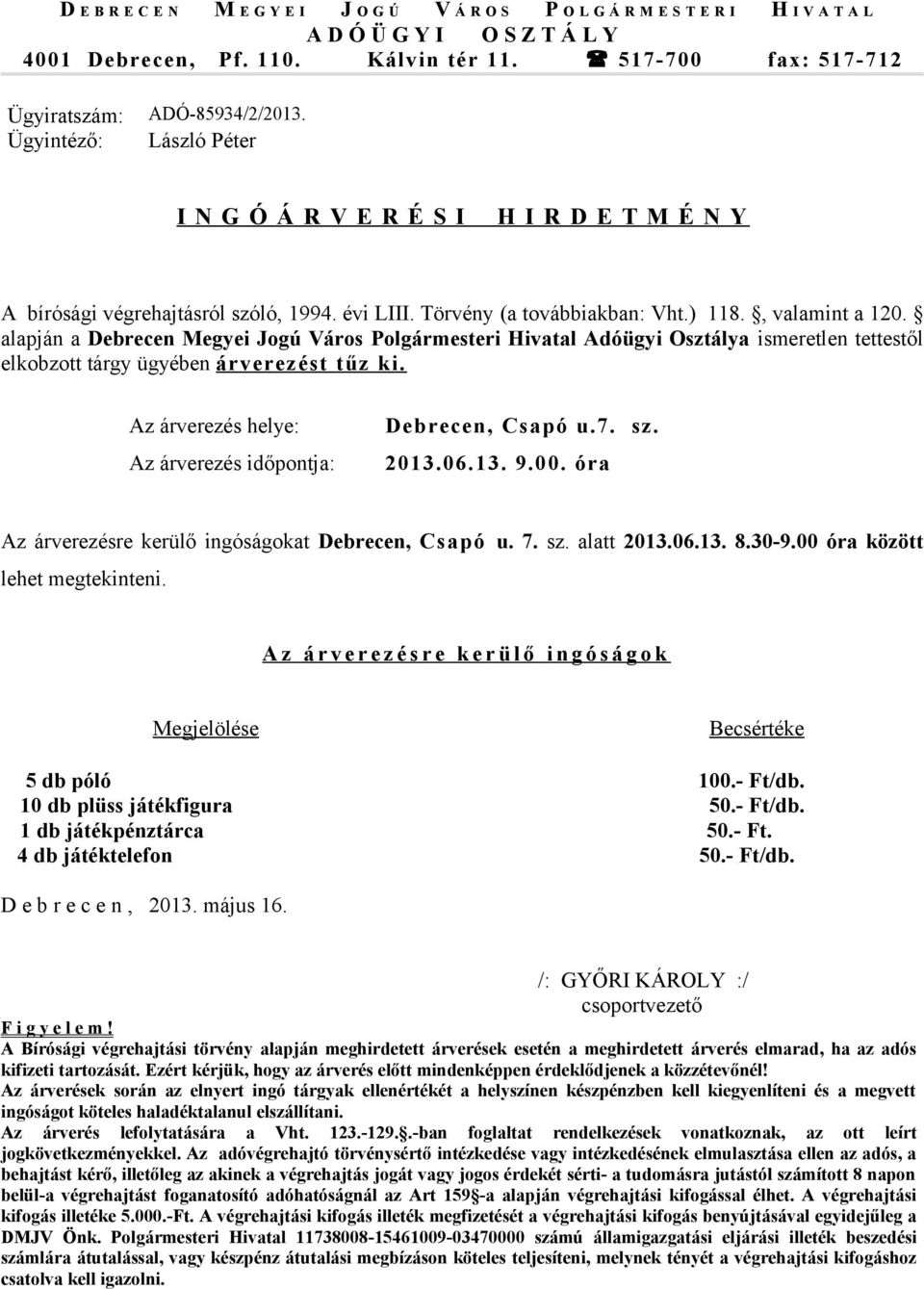 10 db plüss játékfigura 50.