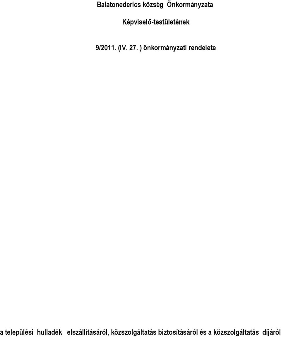 ) önkormányzati rendelete a települési hulladék