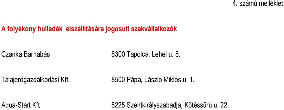Lehel u. 8. Talajerőgazdálkodási Kft.