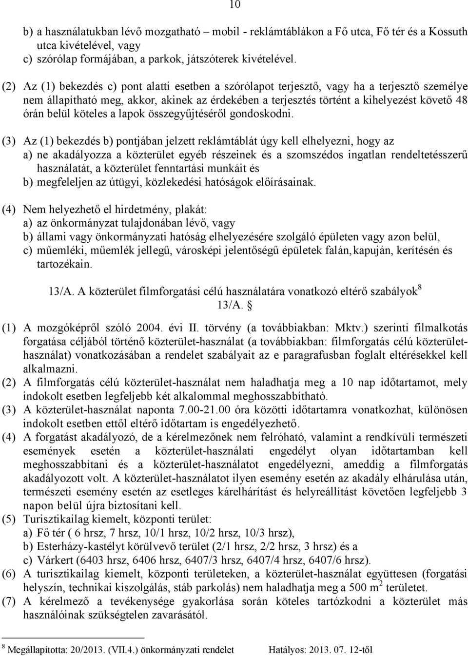 köteles a lapok összegyűjtéséről gondoskodni.