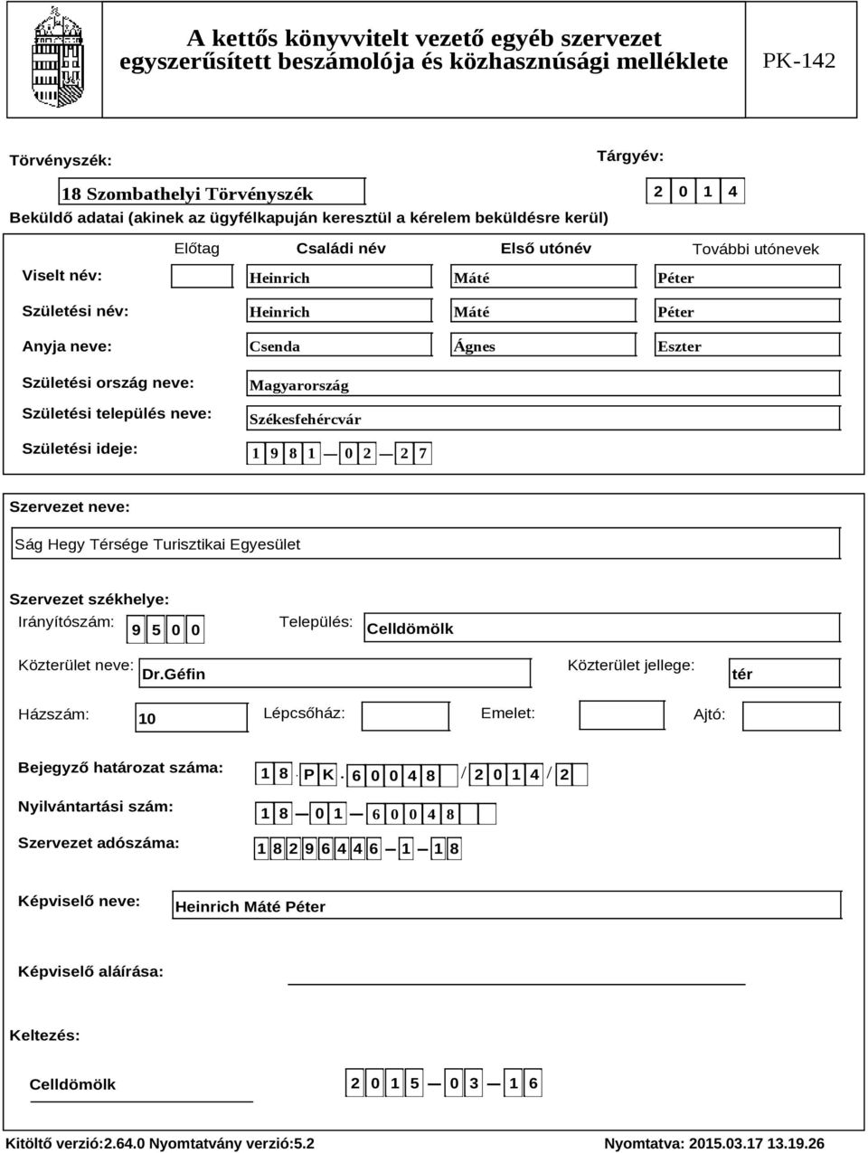 Szervezet székhelye: Irányítószám: 9 5 0 0 Település: Celldömölk Közterület neve: Dr.