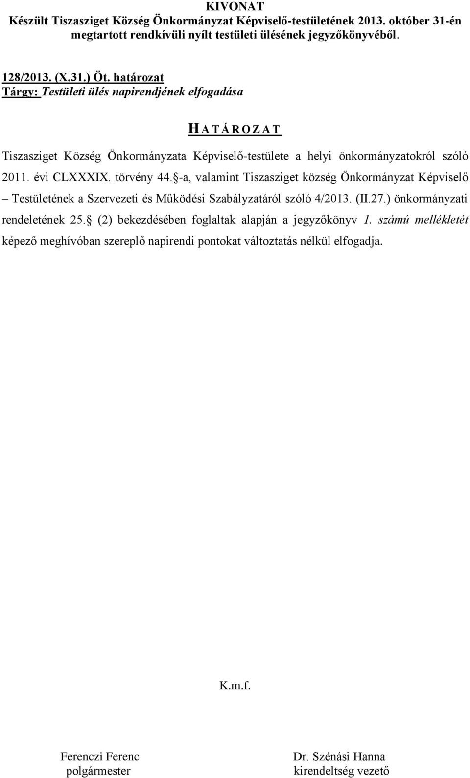 helyi önkormányzatokról szóló 2011. évi CLXXXIX. törvény 44.